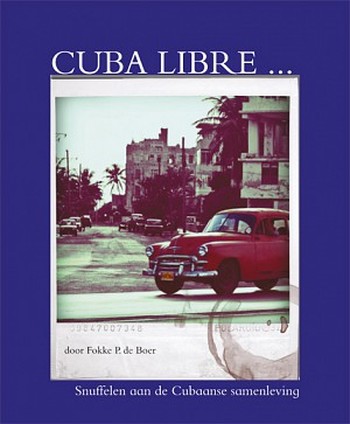 PUBLICATIE: CUBA LIBRE ...